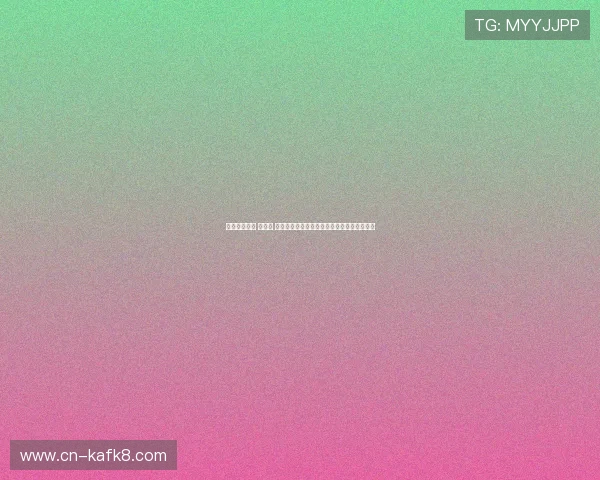 凯发一触即发 中国区 官方网站：全面解析最新游戏产品与优惠活动