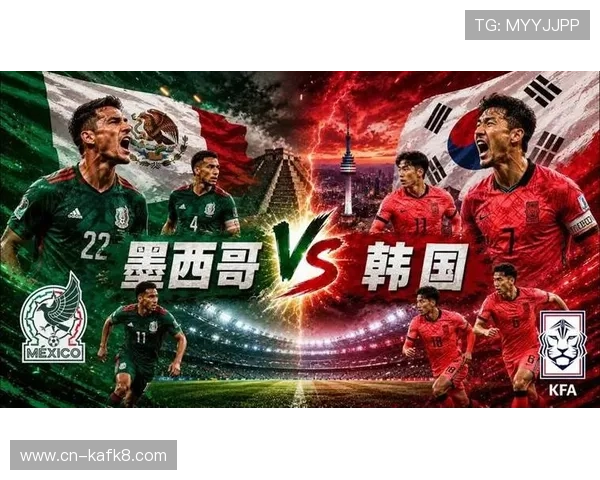 墨西哥对韩国世界杯直播在线观看入口及比赛详细赛程介绍 墨西哥对韩国世界杯直播在线观看入口及比赛详细赛程介绍